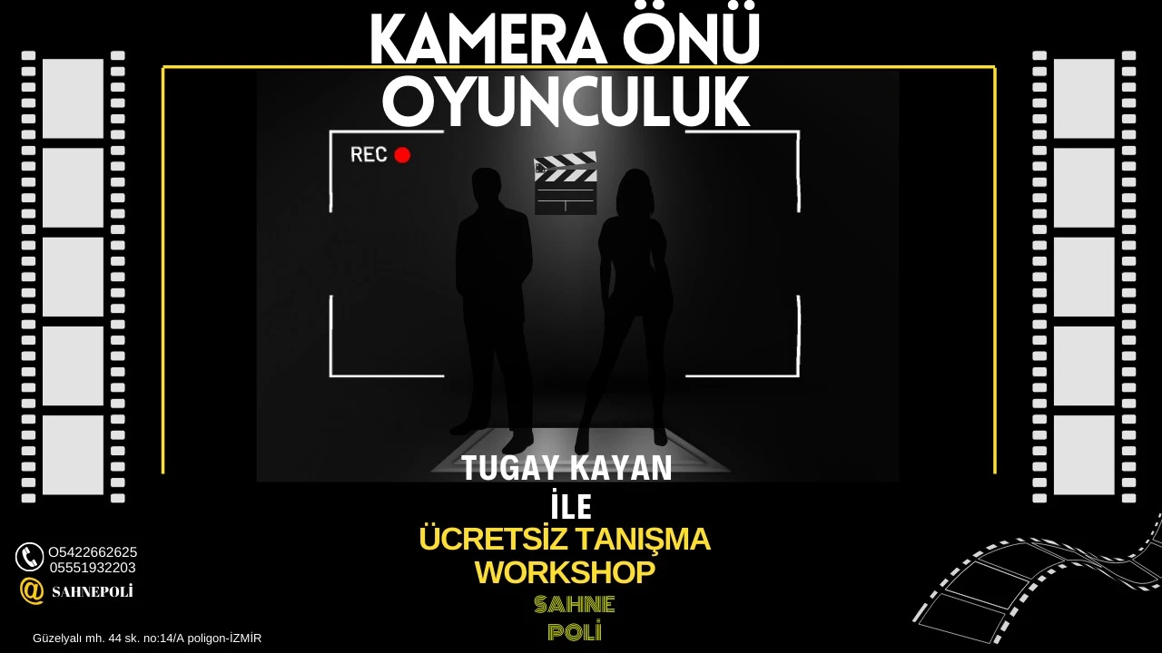 KAMERA ÖNÜ OYUNCULUK EĞİTİMİ