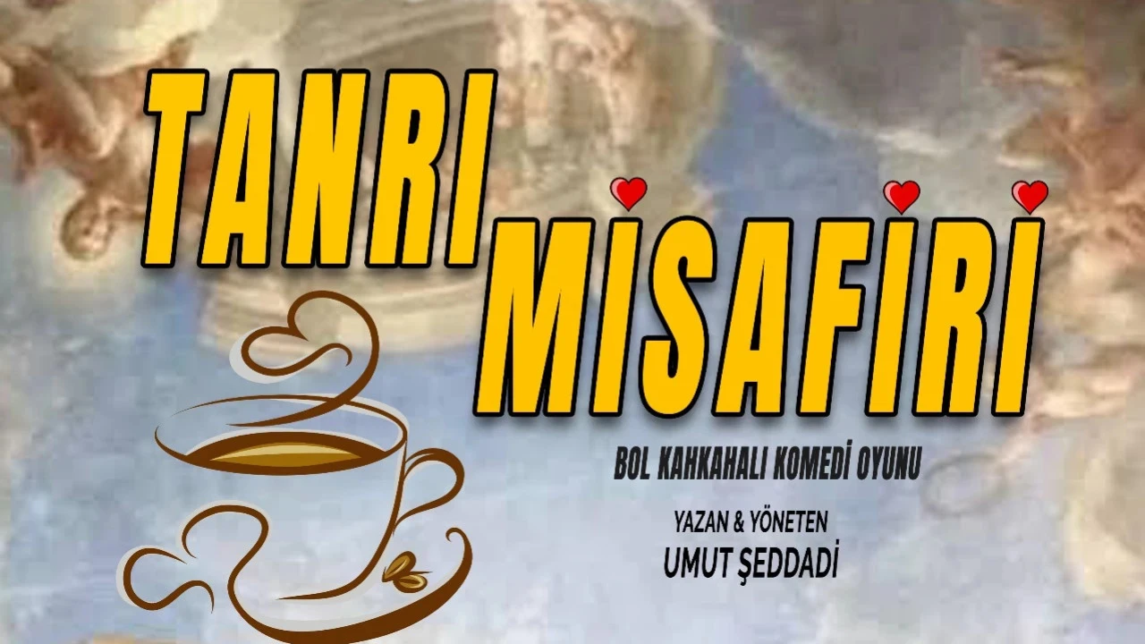 TANRI MİSAFİRİ - 25 Mayıs 2024