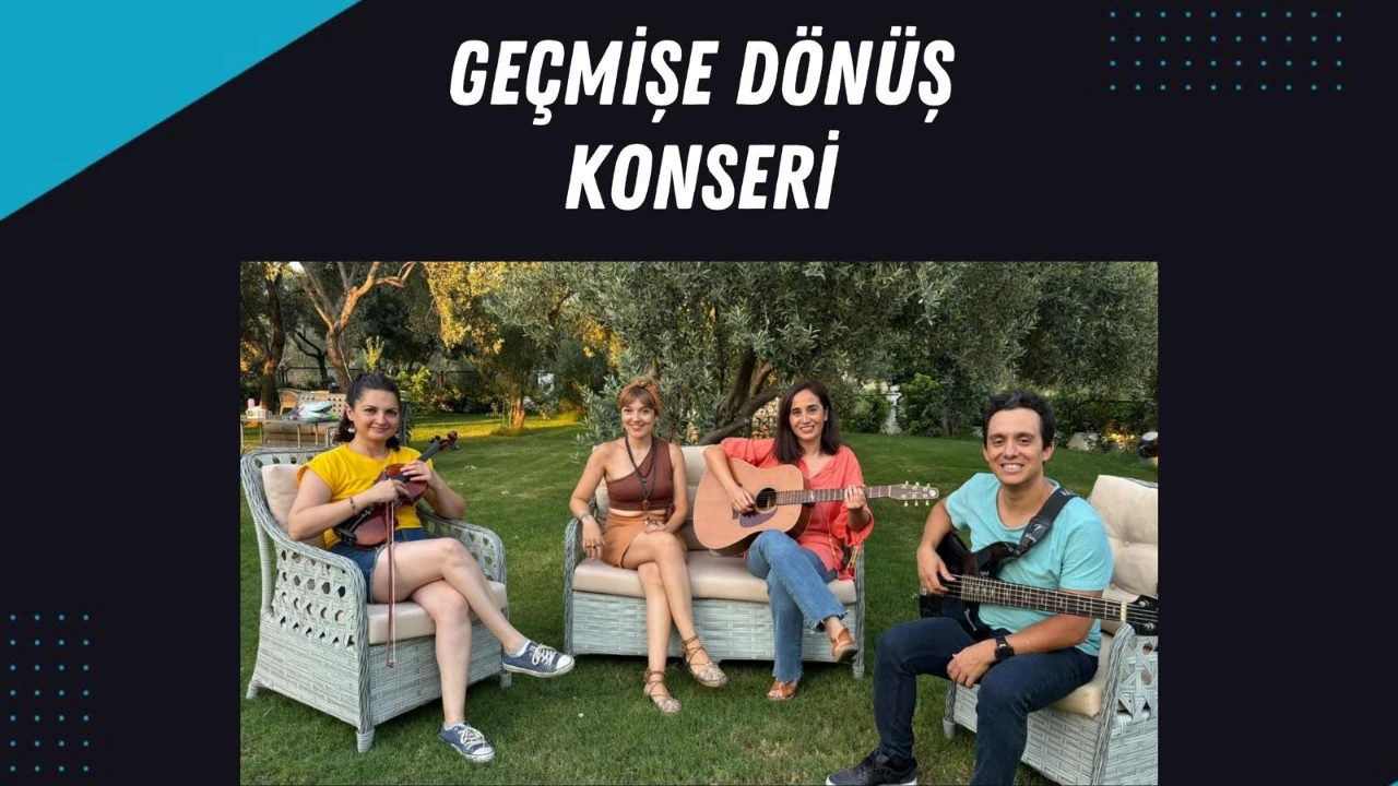 GEÇMİŞE DÖNÜŞ KONSERİ - 14 Ağustos 2024