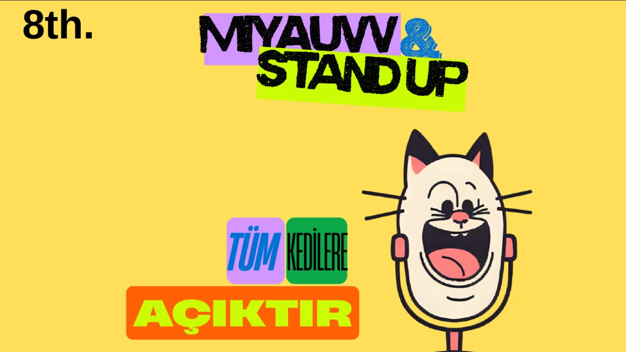 MUTLU KEDİ STAND UP GECESİ - 8 Ağustos 2025