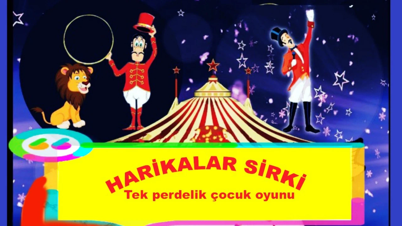 HARİKALAR SİRKİ 14:30 - 26 Ocak 2025