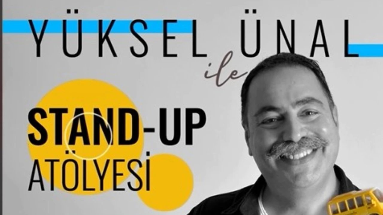 Stand Up Eğitim Atölyesi - YÜKSEL ÜNAL