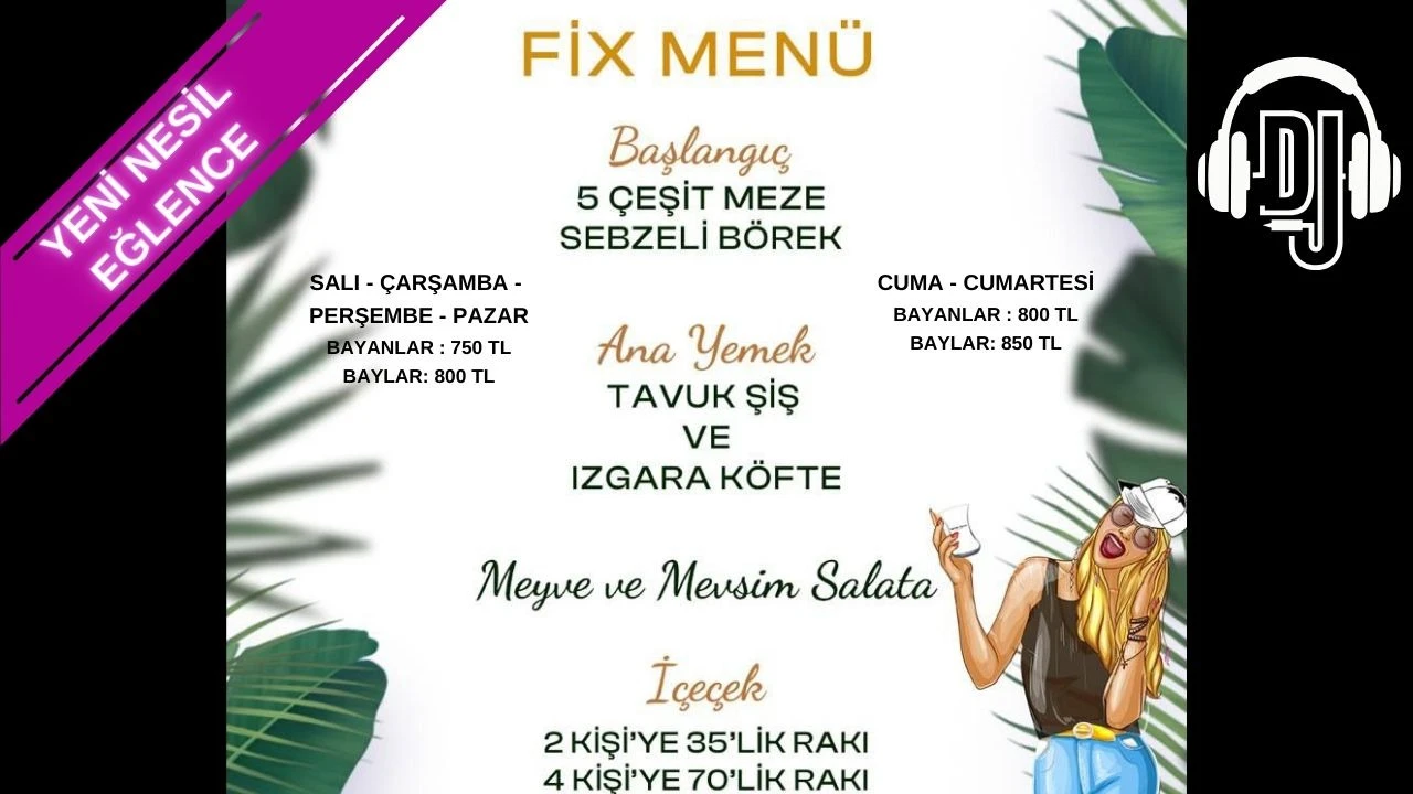 DERTLER DERYA FİX MENÜ - 22 Haziran Cumartesi