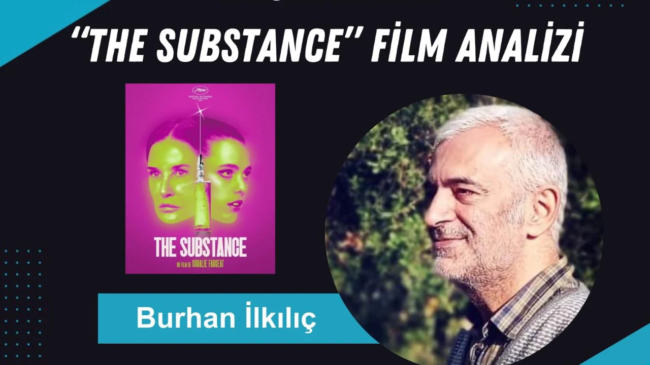 THE SUBSTANCE FİLM ANALİZİ - 15 Kasım 2024