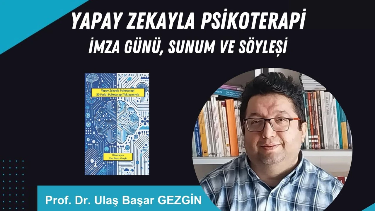 YAPAY ZEKAYLA PSİKOTERAPİ - Kitap İmza Günü, Sunum ve Söyleşi