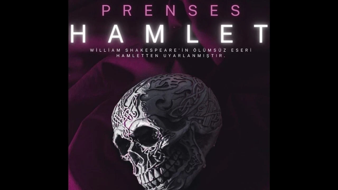 PRENSES HAMLET - 16 Temmuz 2025