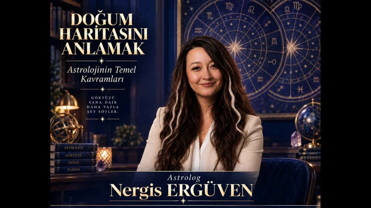 DOĞUM HARİTASINI ANLAMAK: ASTROLOJİNİN TEMEL KAVRAMLARI - 16 Ekim 2026